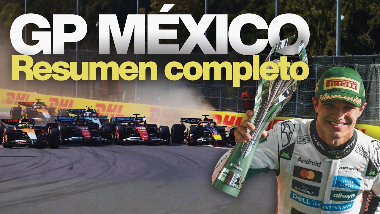GP M&eacute;xico 2025 | Resumen completo | F1 en espa&ntilde;ol