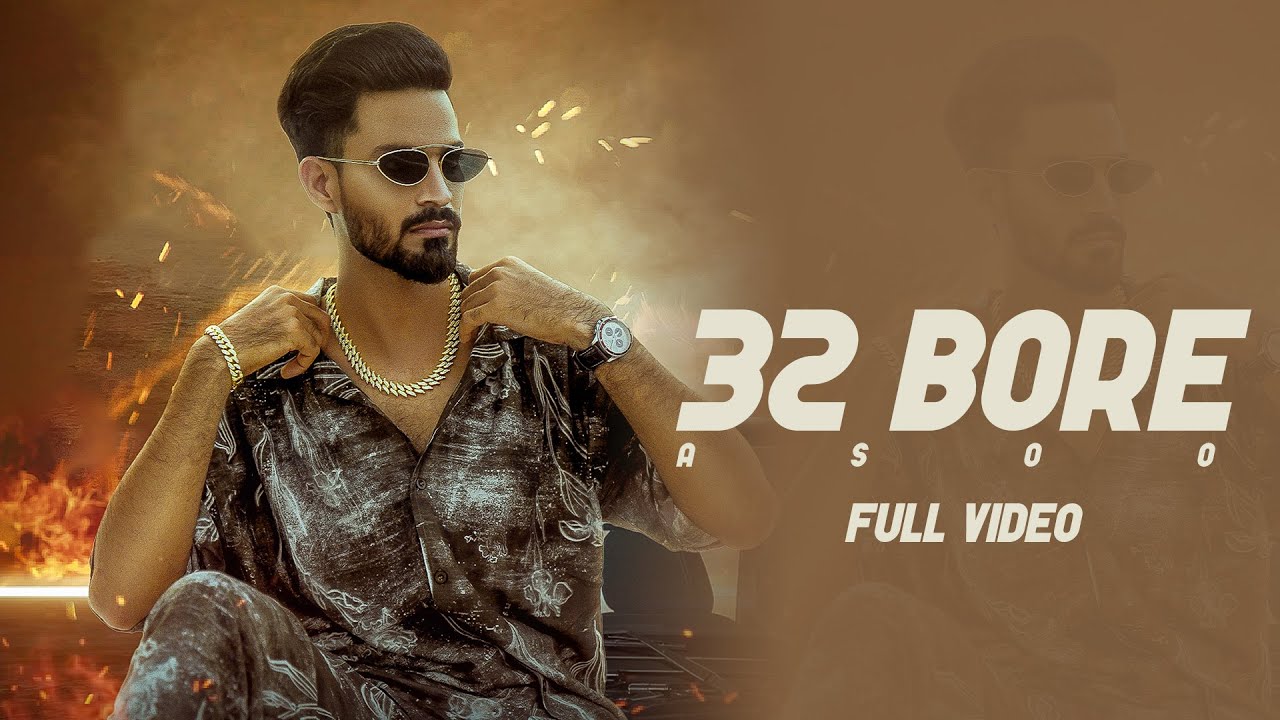 Asoo - 32 Bore (Official Music Video) New Punjabi Song 2025