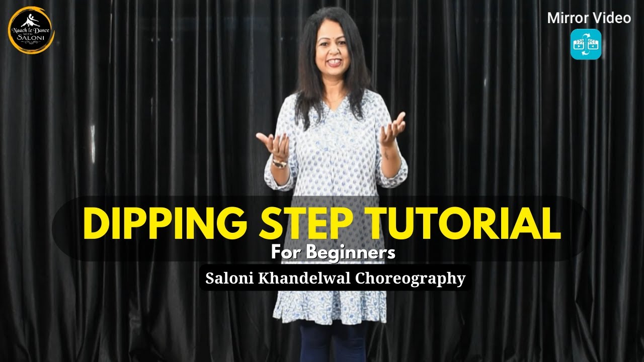 Dipping step Tutorial: How To Do Dipping | Basic Dance Steps for beginners | How to Dance | Saloni