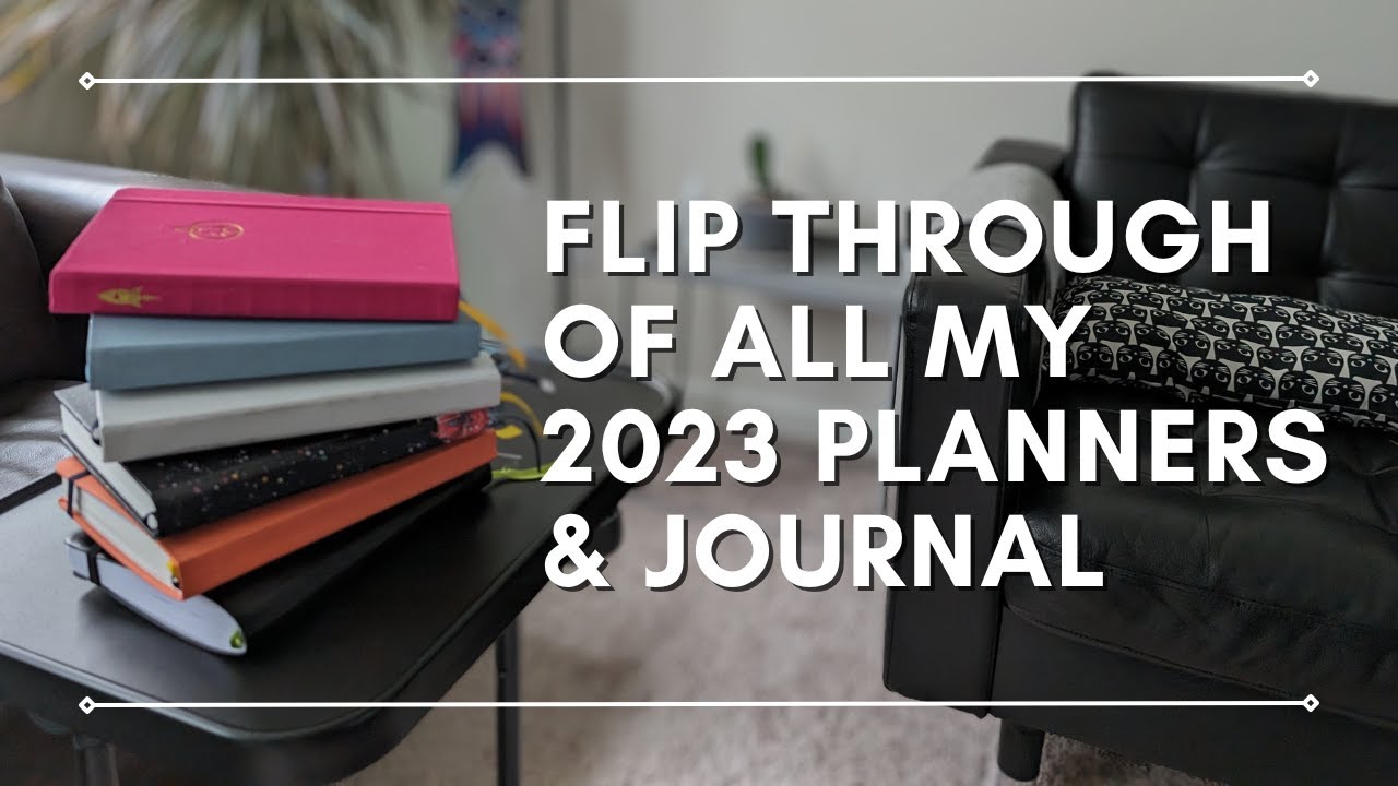 Planner Life: Flip Through of all my 2023 Planners & Journals