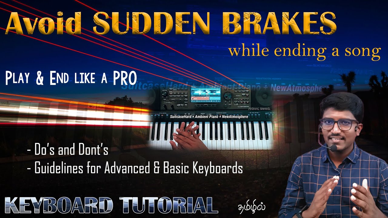 Avoid Sudden Brakes | Soft ending of a song in Keyboard with Chords and Rhythms | Keyboard Tutorial