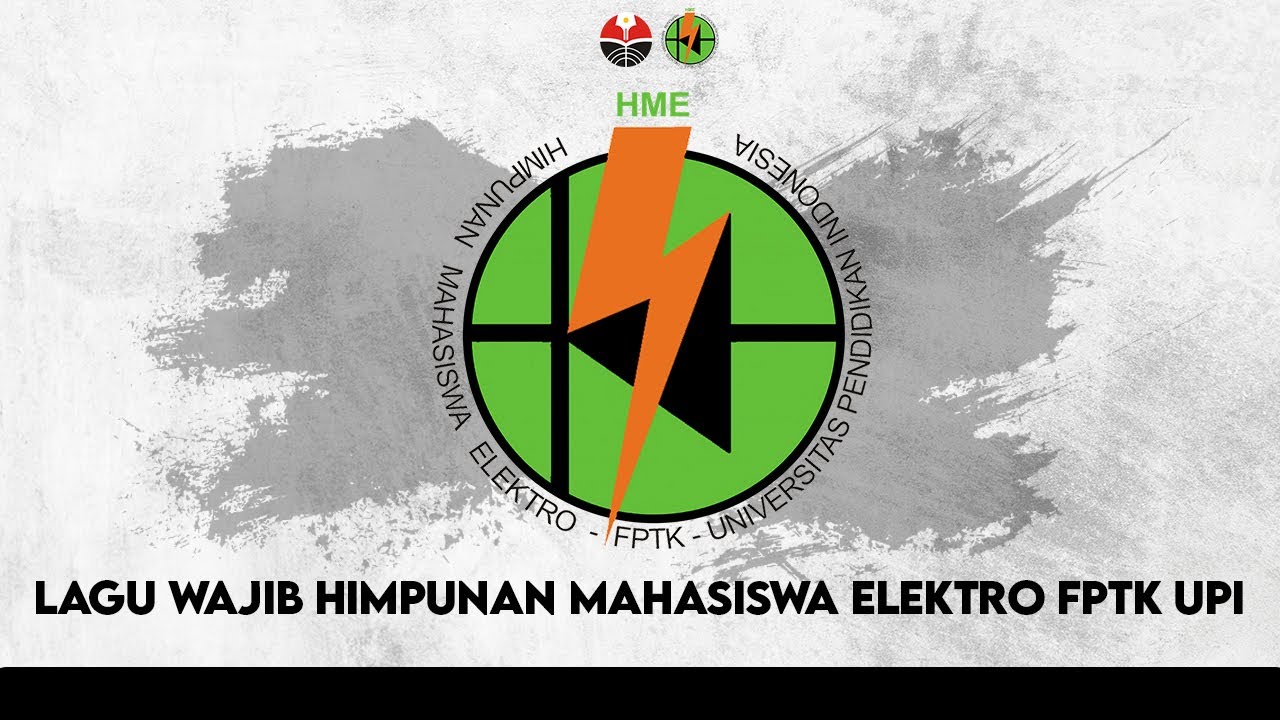 [OFFICIAL] : LAGU WAJIB HIMPUNAN MAHASISWA ELEKTRO FPTK UPI