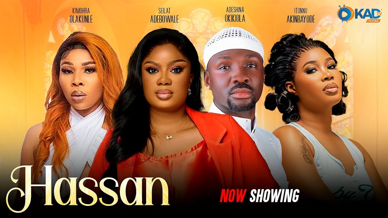 HASSAN Latest Yoruba Movie 2025 Seilat Adebowale, Okikiola Adeshina, Itunu Akinbayode ,Kim , Adesola