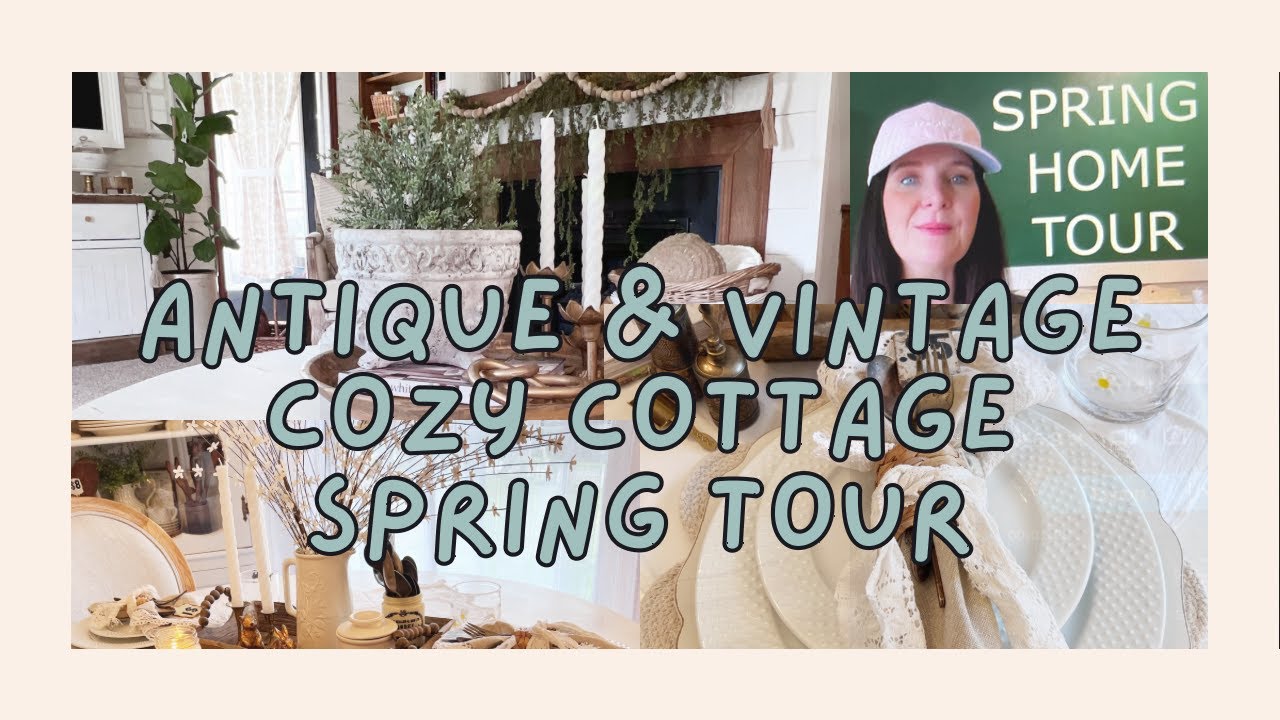 2023 SPRING HOME TOUR | COZY COTTAGE DECOR  #spring2023 #hometour #cottage #thrifting