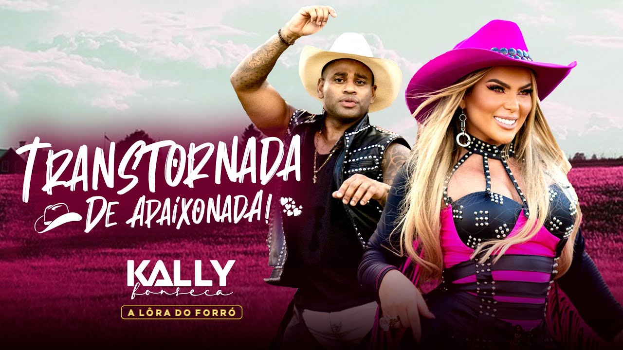 TRANSTORNADA DE APAIXONADA - Kally Fonseca (Clipe Oficial)