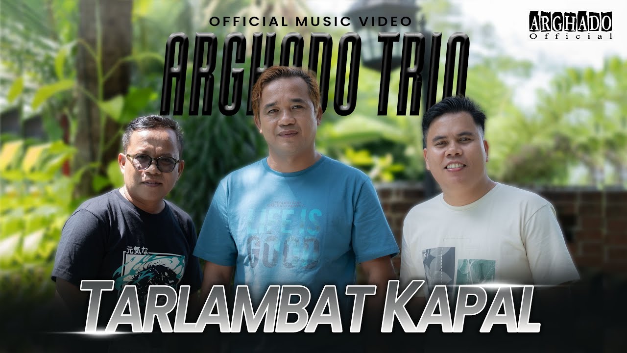 Arghado Trio - Tarlambat Kapal (Official Music Video)