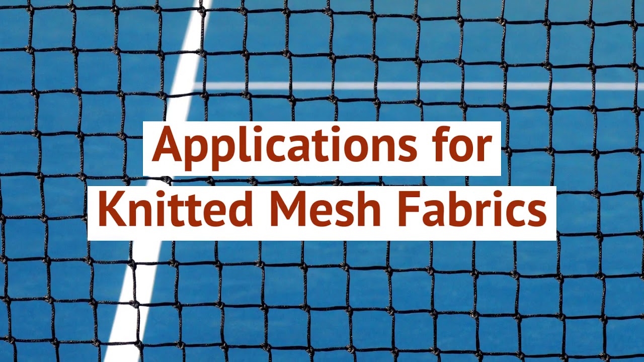 Mesh Fabrics: Properties and Applications | Nylon & Polyester Mesh