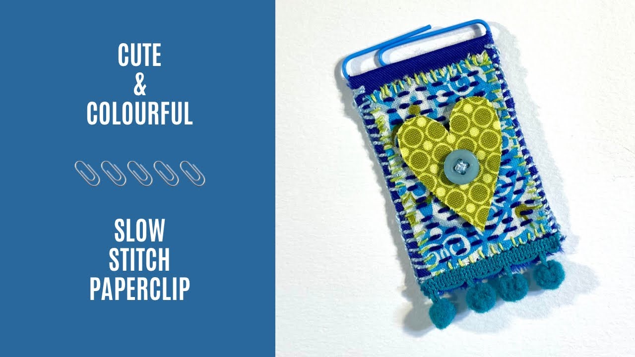 🧵 Slow Stitching For Beginners - Quick & Easy Paperclip Embellishment 🧵