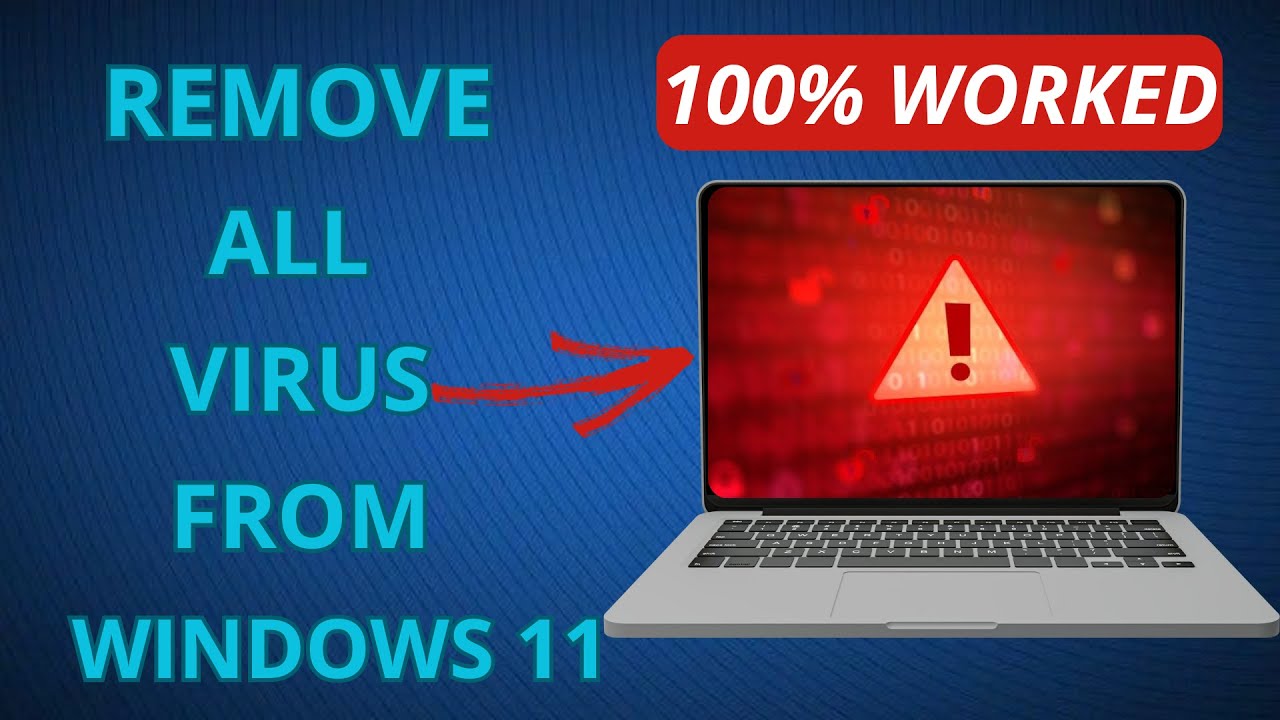 How to Remove Virus From Windows 11