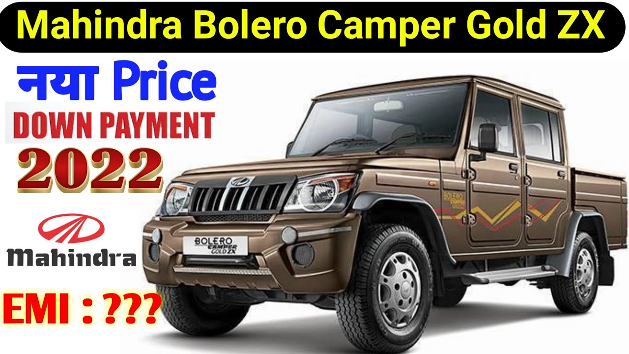 2022 Mahindra Bolero Camper Bs6 Gold ZX Price & Specification | On Road price | Down payment,LoanEmi