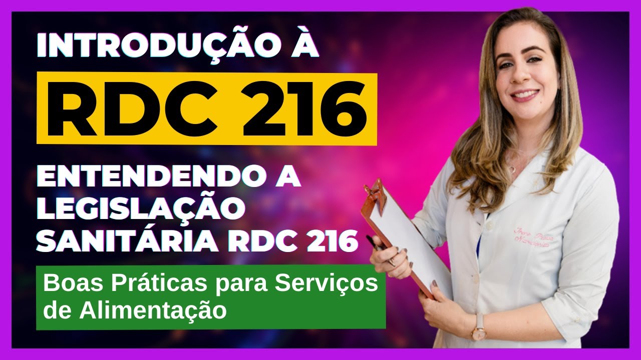 Entendendo a Legislação Sanitária RDC 216 (Boas Práticas em Serviços de Alimentação) #rdc216 #anvisa