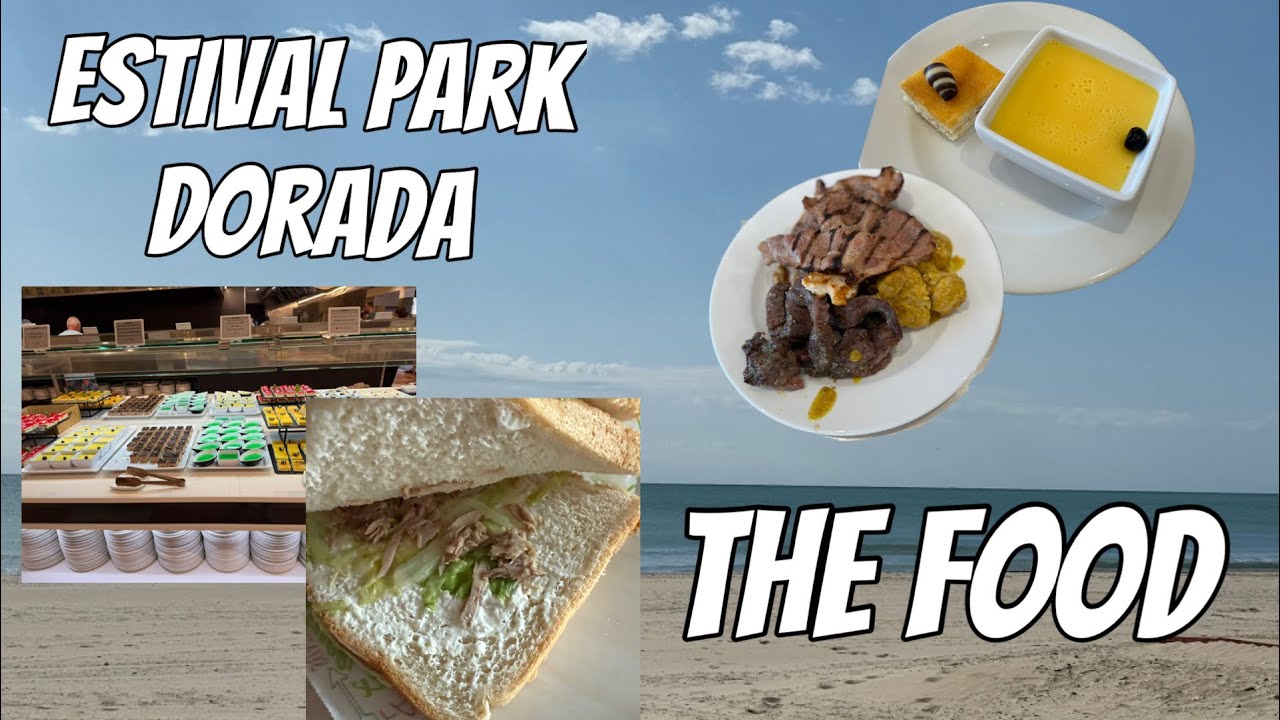Estival Park Dorada & Tui Suneo | Buffet and Snack Bar Food Review