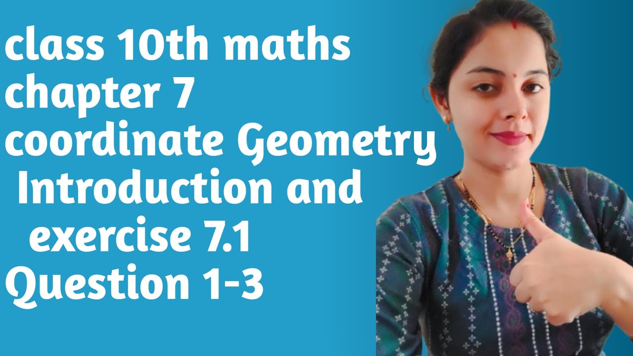 Class 10 Maths chapter 7/ Coordinate Geometry /NCERT/ Introduction   and exercise 7.1 Questions 1-3