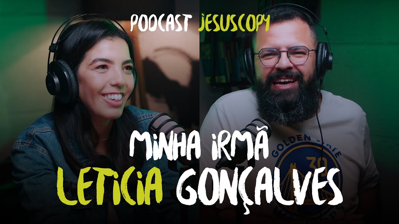 LETÍCIA GONÇALVES (MÃE DE AUTISTA) - JesusCopy Podcast #111