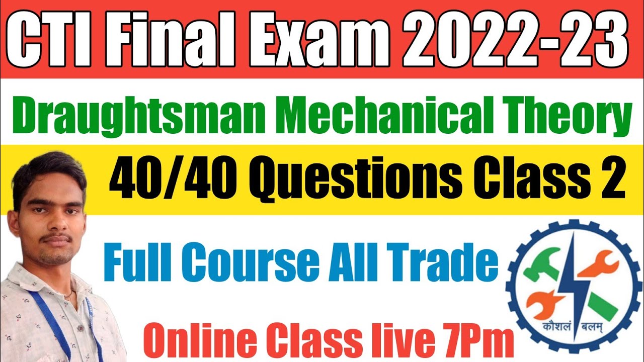 CTI Final Exam 2022-23, Draughtsman Mechanical, Trade Theory, Full Course Online Class @kapilcits