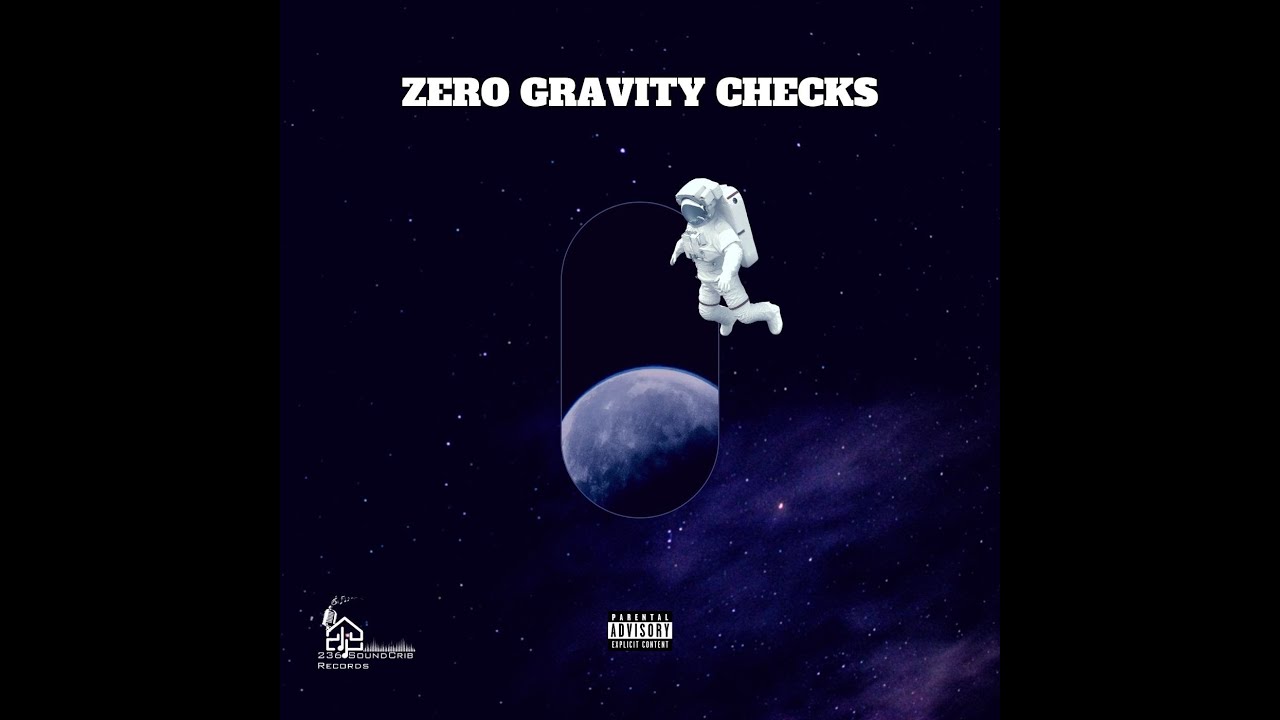 Zero Gravity Checks (Official Audio)