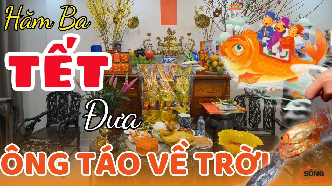 23 Tháng Chạp Đưa Ông Táo Về Trời: Không Khí Tết Bắt Đầu Từ Đây!