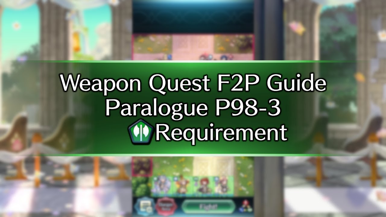New Paralogue Weapon Quests Paralogue 97-3 Axe F2P Guide No SI No Seals - FEH