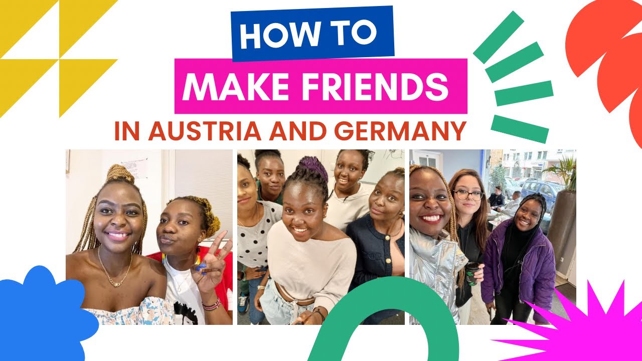 Best Ways To Make Friends In Austria 🇦🇹 and Germany 🇩🇪. | From Experience🔥
