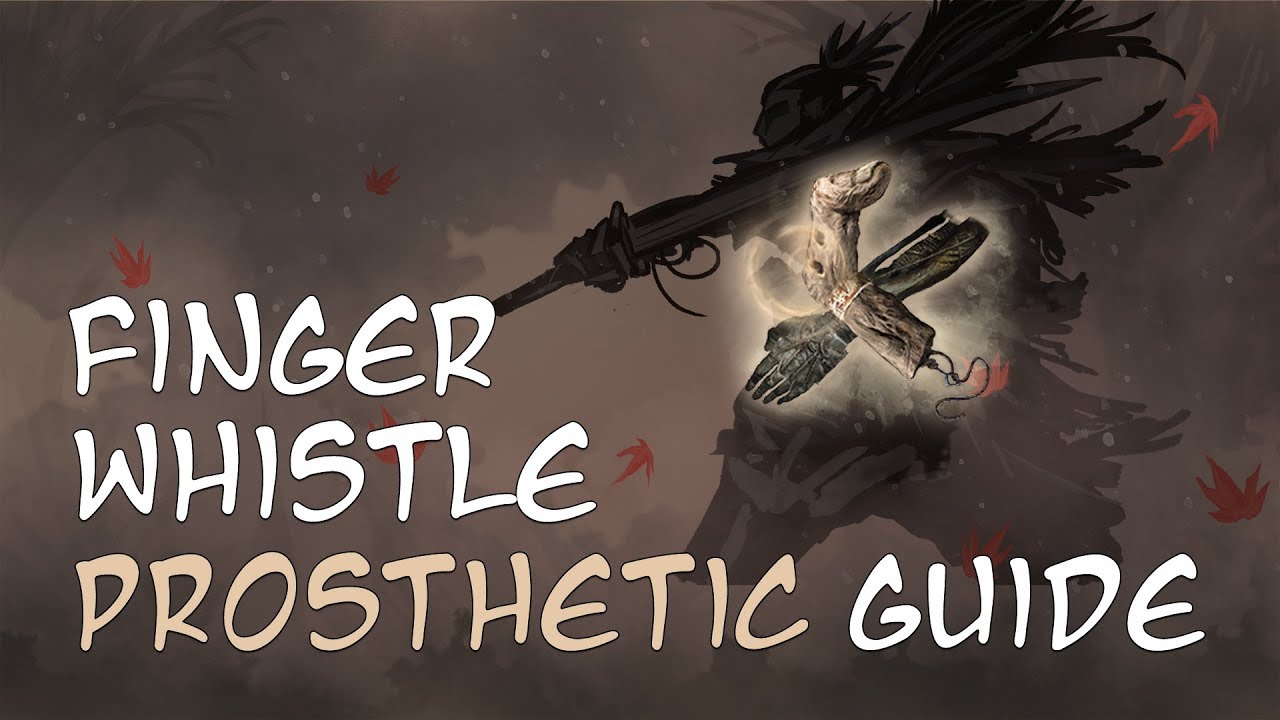 Sekiro Finger Whistle Guide - Everything about the Finger Whistle Prosthetic Tool