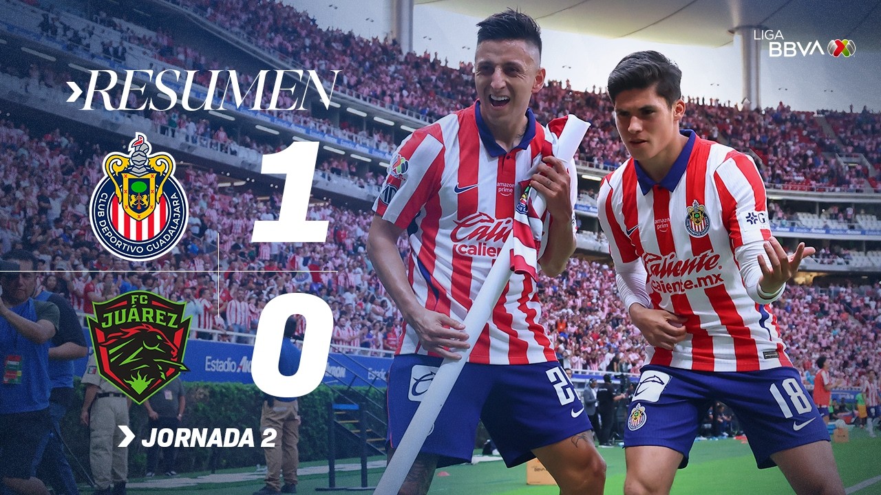 CHIVAS 1-0 FC JU&Aacute;REZ l &iexcl;El Reba&ntilde;o consigue la victoria en el &uacute;ltimo minuto!