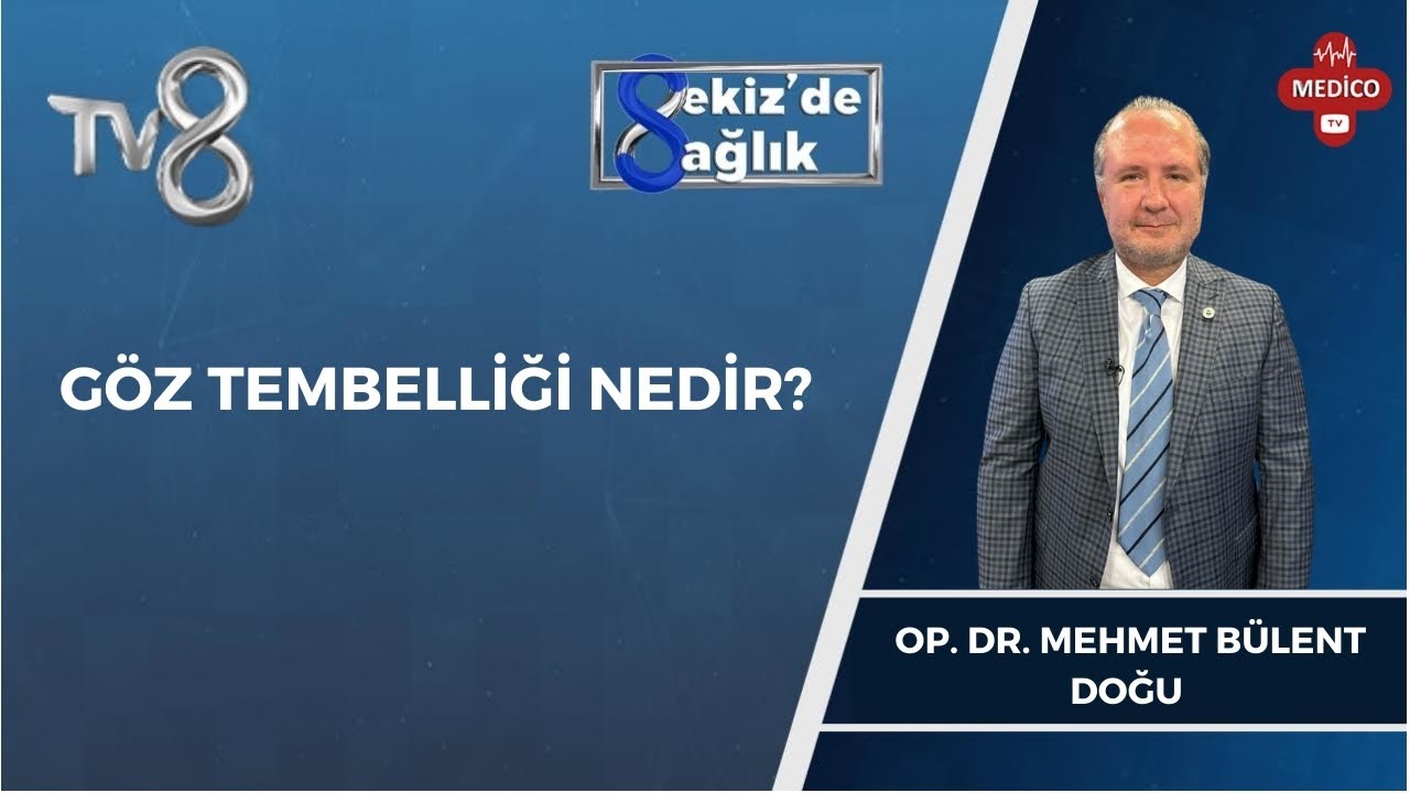Göz Tembelliği Nedir? | Op. Dr. Mehmet Bülent Doğu | 8'de Sağlık