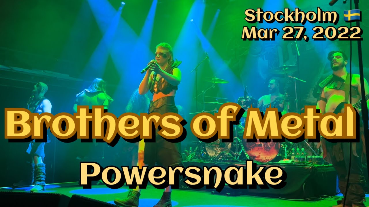 Brothers of Metal - Powersnake @Fryshuset Klubben, Stockholm🇸🇪 March 27, 2022 LIVE 4K HDR