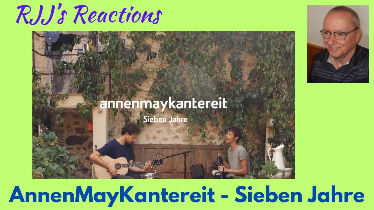 AnnenMayKantereit - Sieben Jahr 🇨🇦 RJJ's Reaction