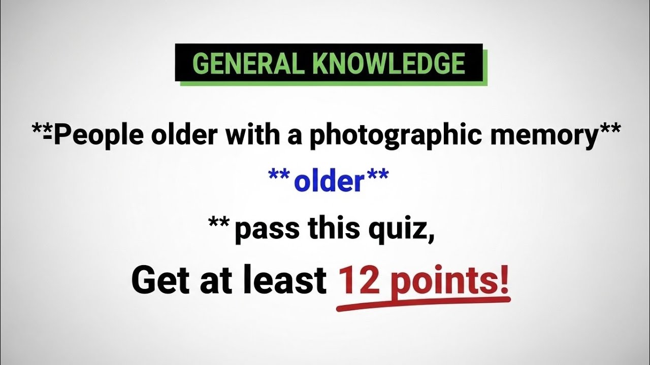🧠 Only People with Photographic Memory Can Pass This Quiz — Can You Score 12?