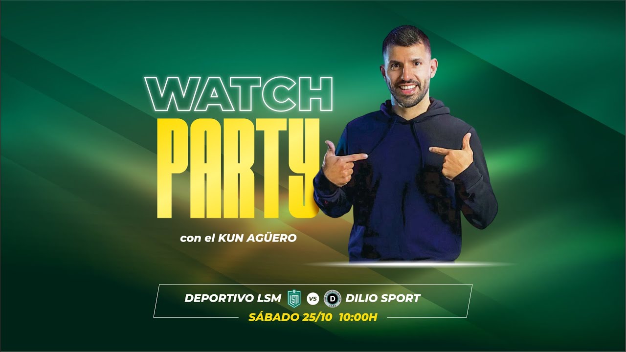 Watch Party con el Kun Aguero | Deportivo LSM x Dilio Sport - Divisional D