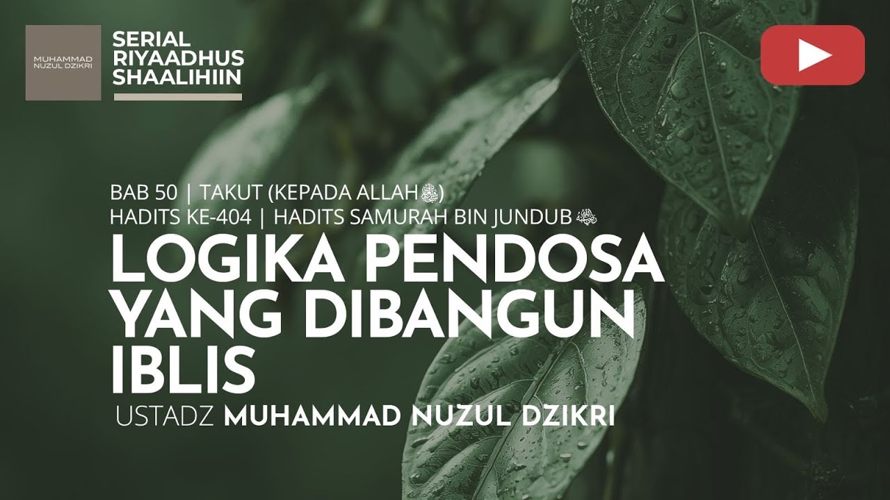 2051. Riyaadhus Shaalihiin | Ustadz Muhammad Nuzul Dzikri