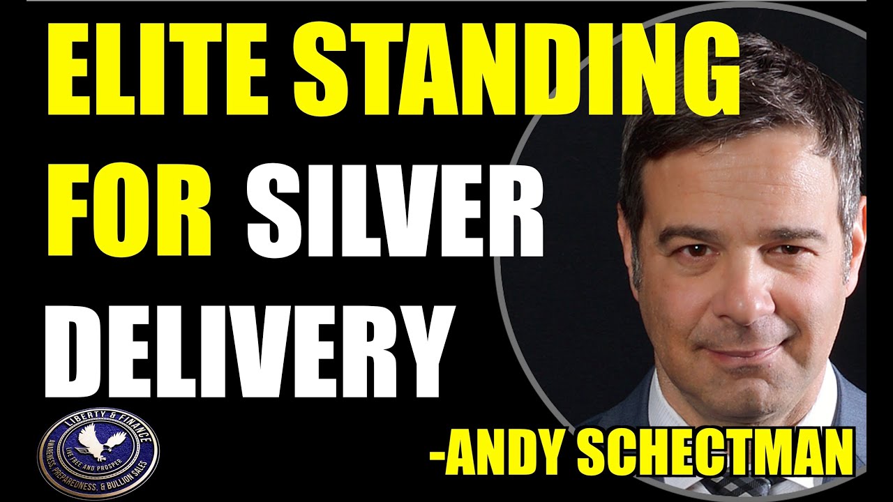 ELITE STANDING FOR SILVER DELIVERY | Andy Schectman