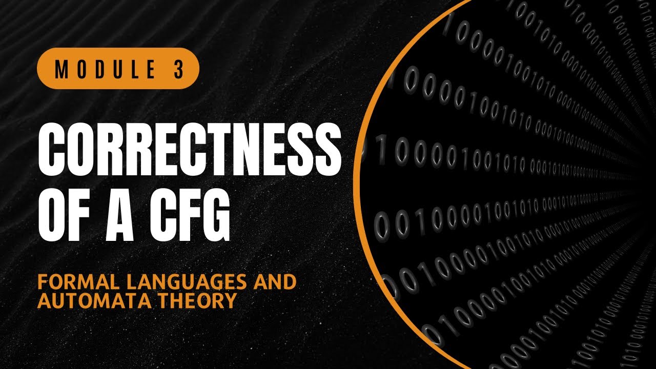 Correctness of a CFG | CST301 | FLAT MODULE 3 | KTU | Anna Thomas | SJCET