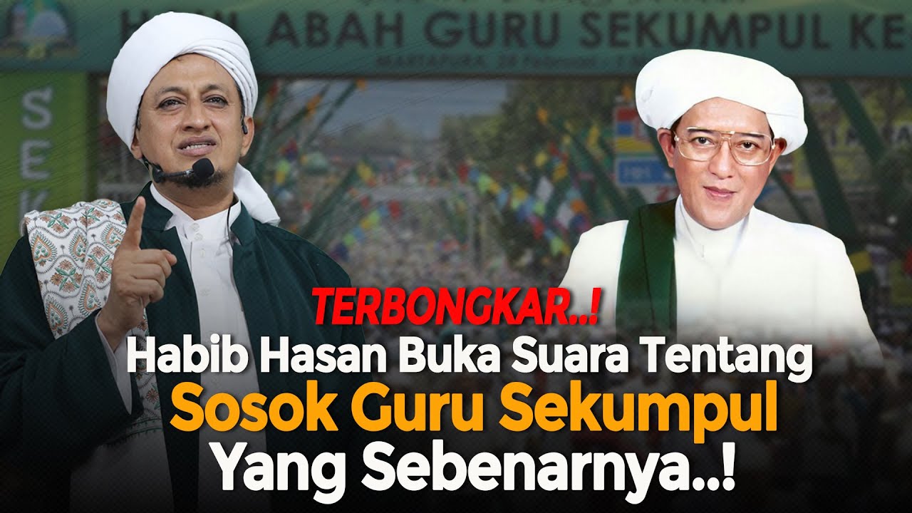 Mengenal Guru Sekumpul - Habib Hasan Bin Ismail Al Muhdor