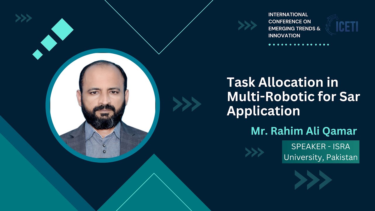 Task allocation in multi-robotic system for SAR application By Dr. Rahim Ali Qamar