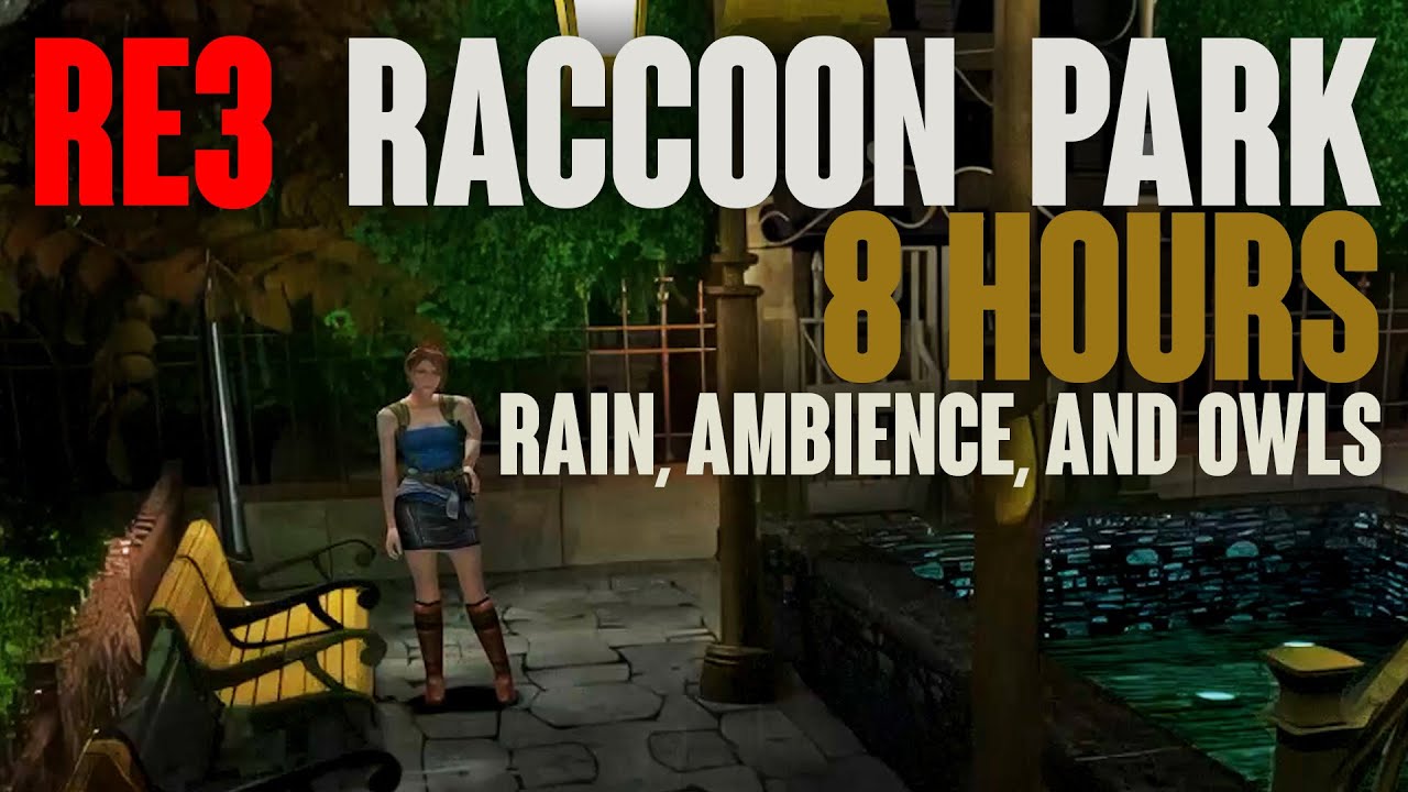 Resident Evil 3 8-Hours of Rain, Thunder, Water, Owls from Raccoon Park RE3 Sleep Mix