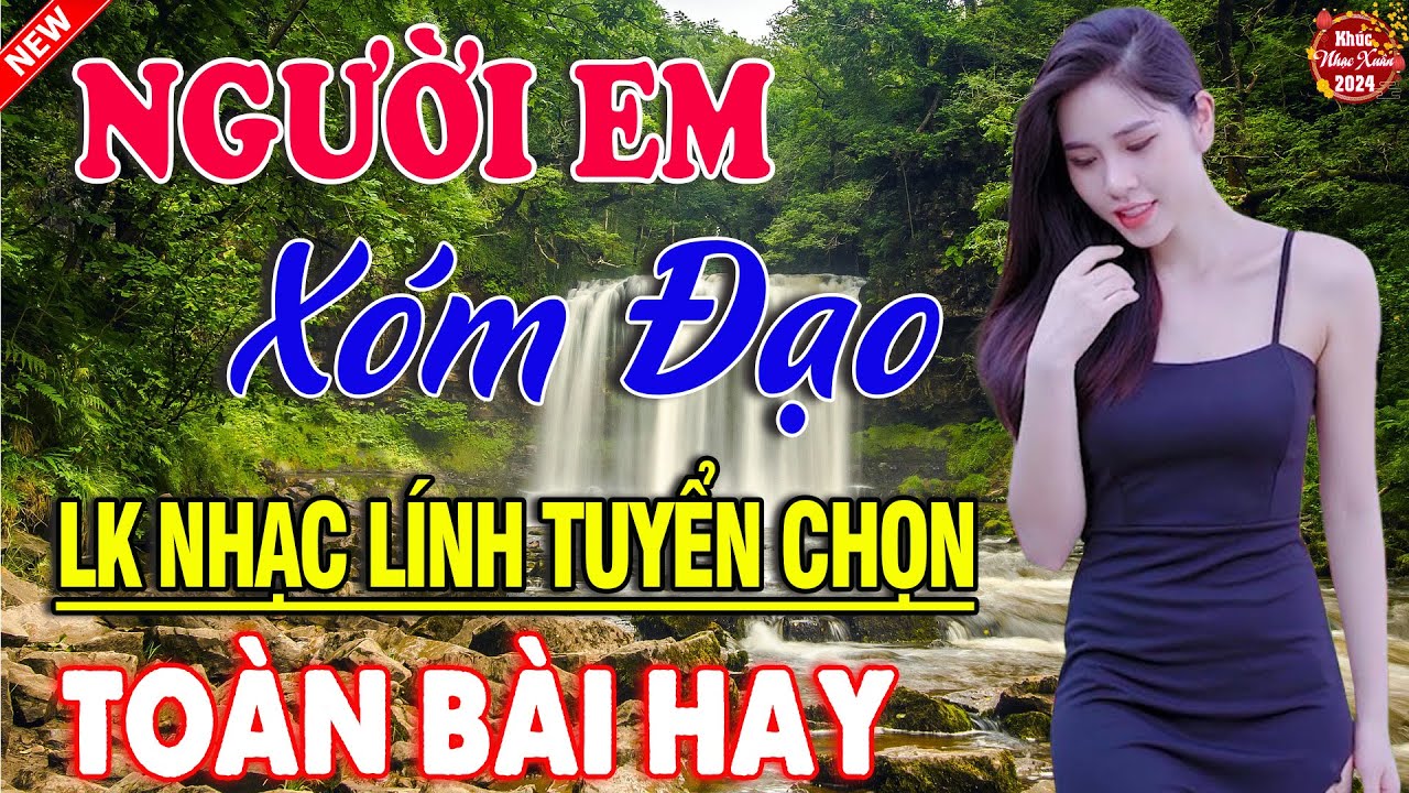 NGƯỜI EM XÓM ĐẠO, HÁI TRỘM HOA RỪNG ➤ LK Ca Nhạc Xưa TOÀN BÀI HAY  Mới Ra Lò NGHE LÀ SAY MÊ QUÊN SẦU
