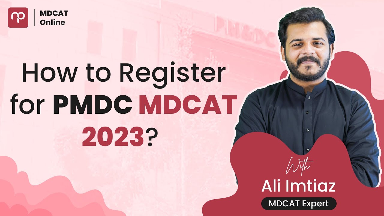 How to register for PMDC MDCAT 2023