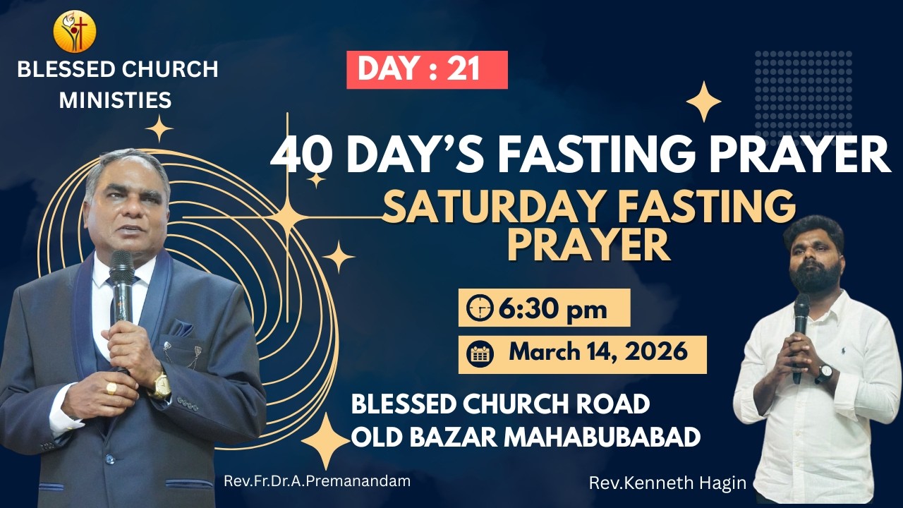 SATURDAY FASTING PRAYER  (Day-21)  | 14TH  March 2026| Rev.Fr.Dr.A.Premanandam| Rev.Kenneth Hagin