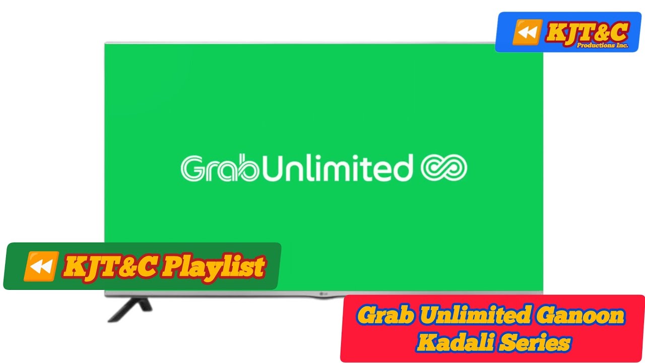 KJT&C PLAYLIST: Grab Unlimited Ganoon Kadali Series