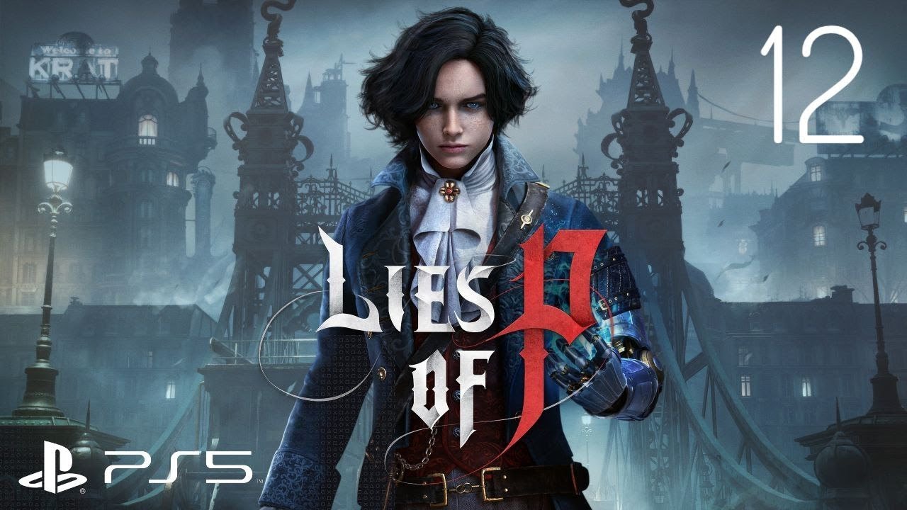 Lies of P | Прохождение игры | часть 12