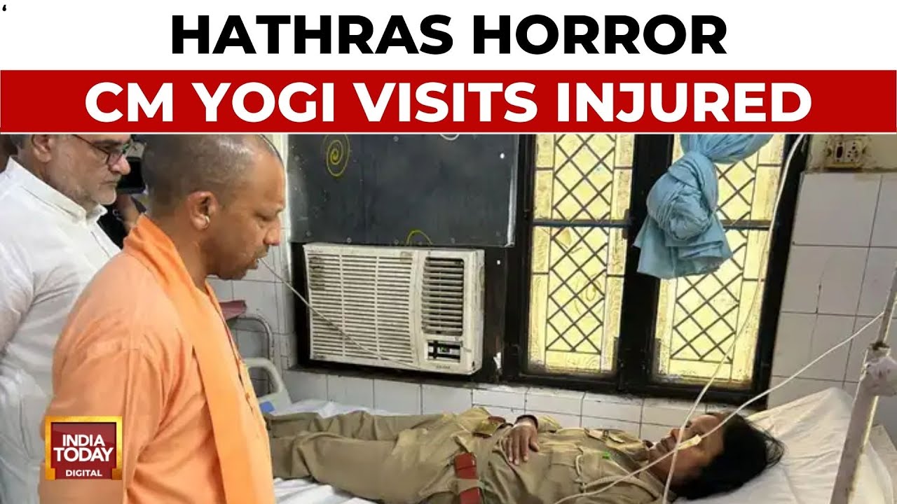 Hathras Stampede Horror: CM Yogi Visits Injured In Hospital | India Today