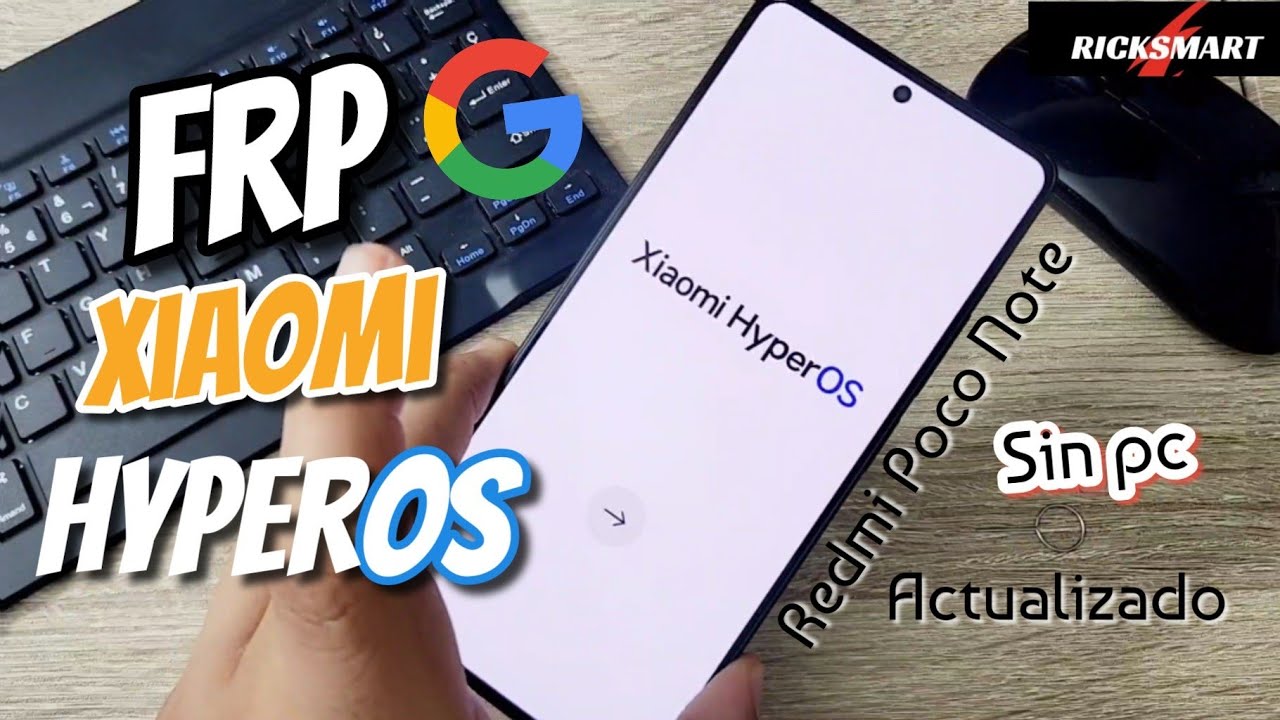 ✅️ FRP | BYPASS Como Eliminar CUENTA Google Xiaomi HyperOS redmi note 12 mi 12 note 13 note 14
