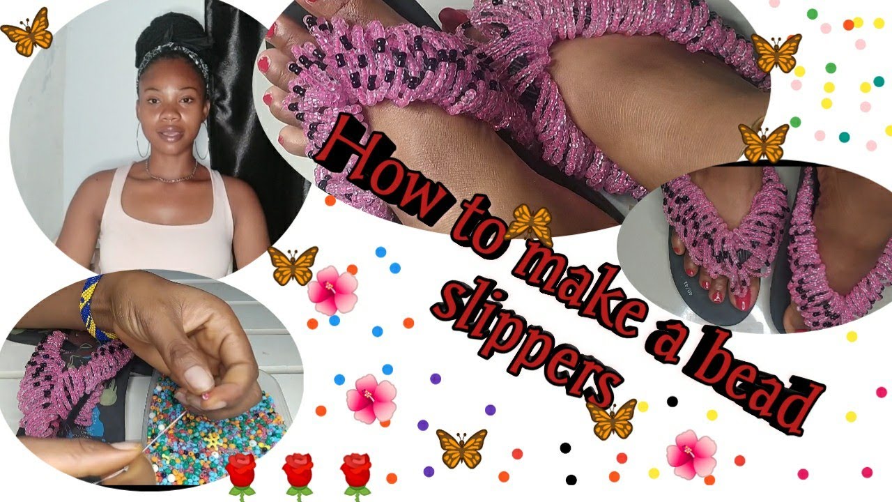 How to make a bead slippers