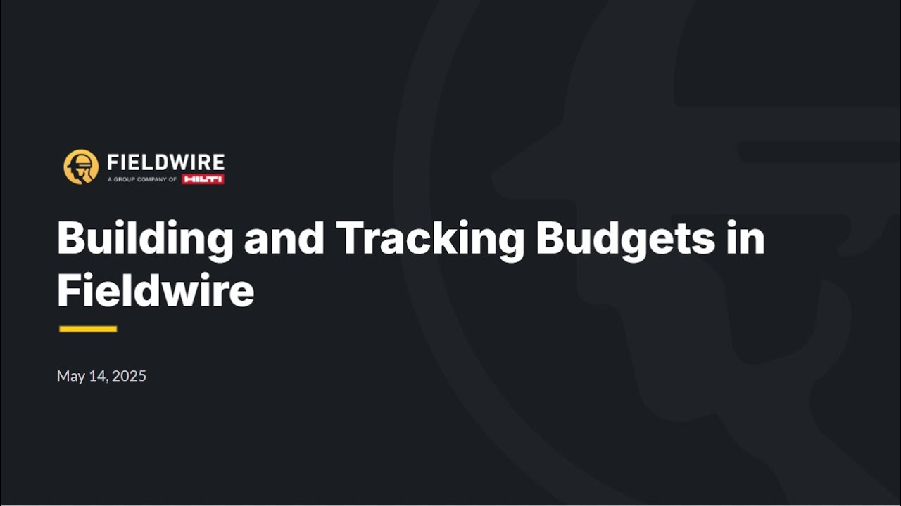 Building and Tracking Budgets in Fieldwire | Webinar