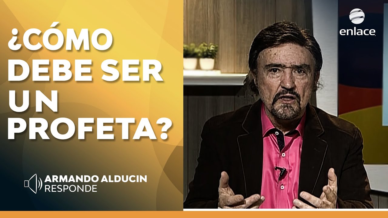 Armando Alducin - ¿Cómo debe ser un profeta? - Armando Alducin Responde - Enlace TV