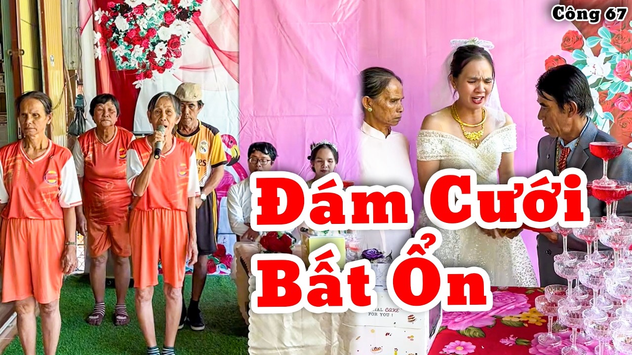 Đám Cưới Bất Ổn Và Phản Ứng Không Ai Ngờ Của Họ Hàng Và Cái Kết |  Công67