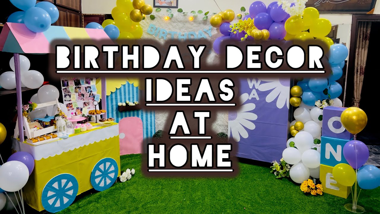  Birthday Decoration Ideas At Home | DIY Birthday Decor |  Birthday Party decorations