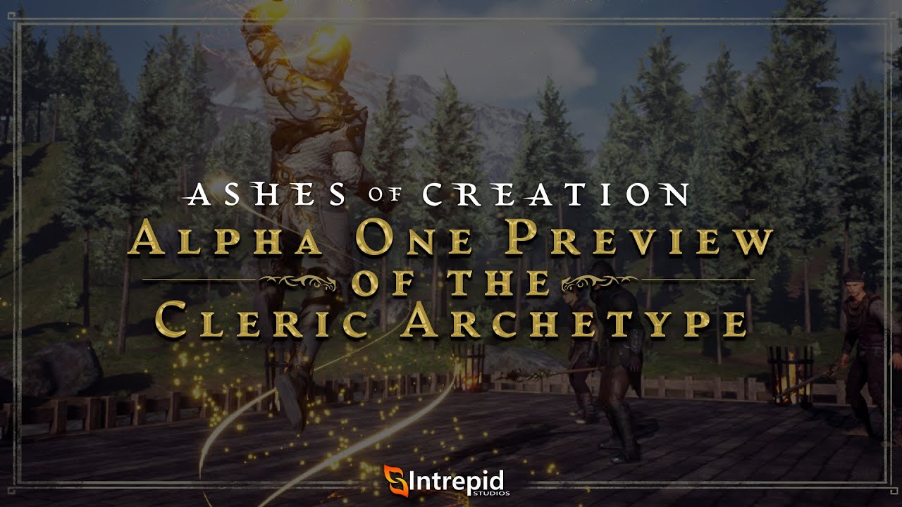 Ashes of Creation: Alpha One Preview of the Cleric Archetype | Levels 1-10 Active Skills