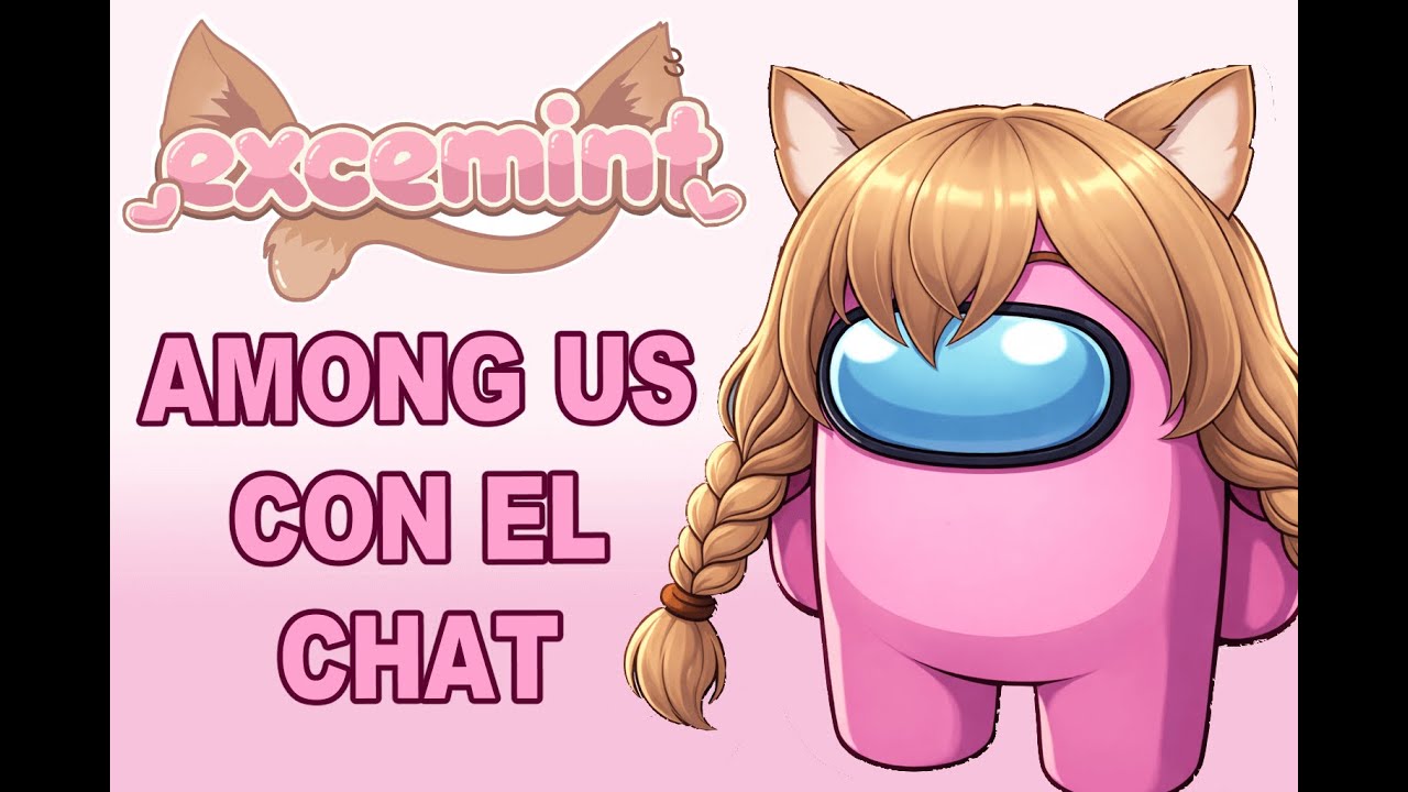 AMONG US CON EL CHAT!!
